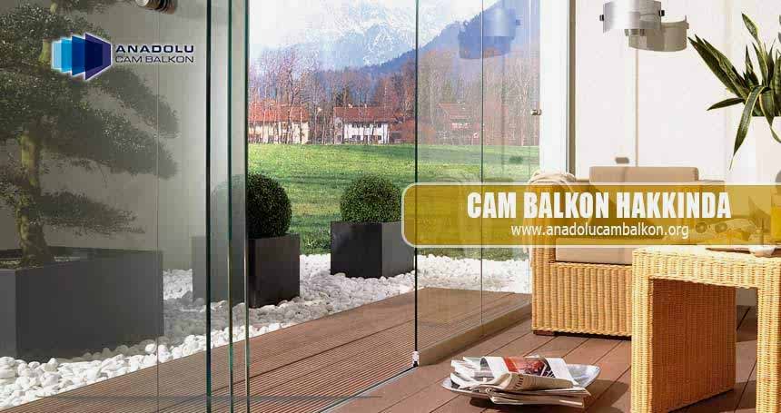 Cam Balkon Hakkında