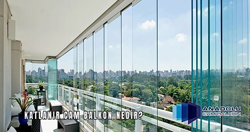 Katlanır Cam Balkon Nedir