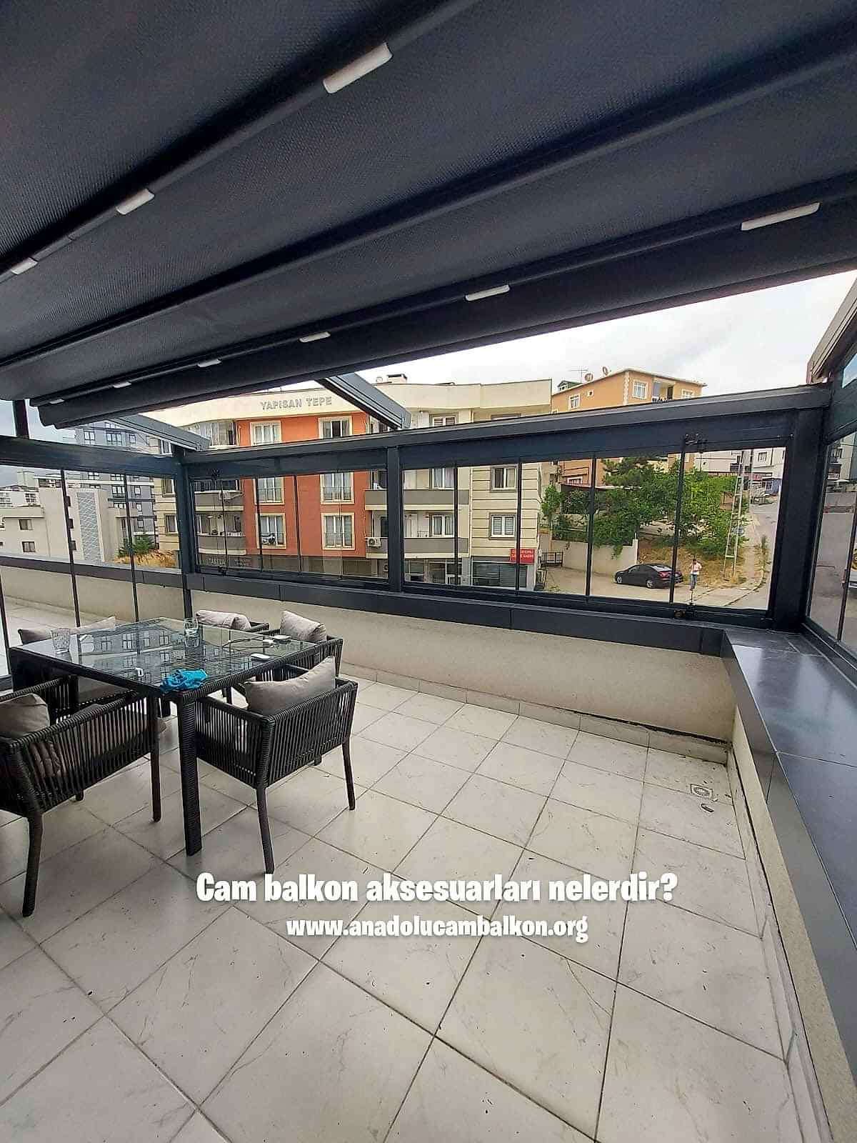 Cam balkon aksesuarları nelerdir?
